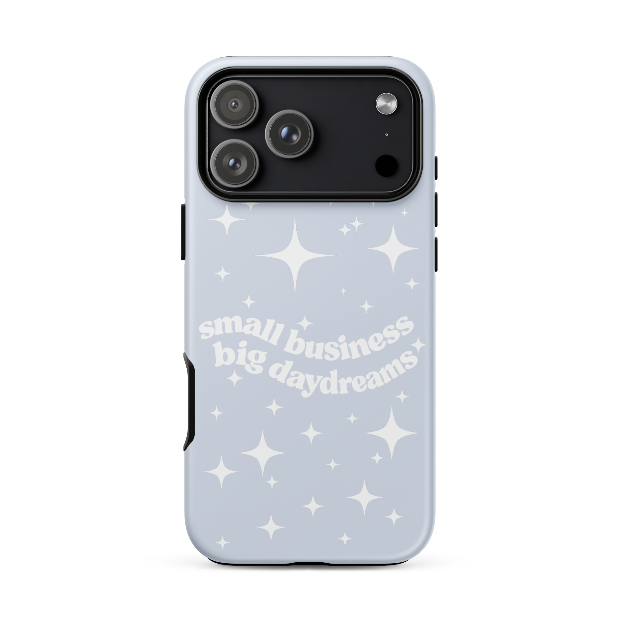 Small Business Big DaydreamsTough Case for iPhone®